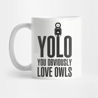 You obviously love owls Mug